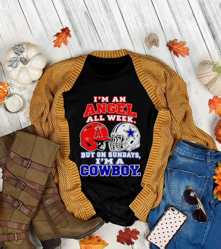 I'm An Angel All Week But On Sundays I'm A Cowboy T-Shirt