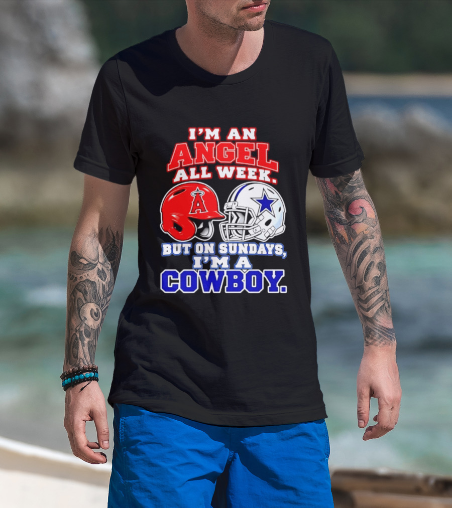 I'm An Angel All Week But On Sundays I'm A Cowboy T-Shirt