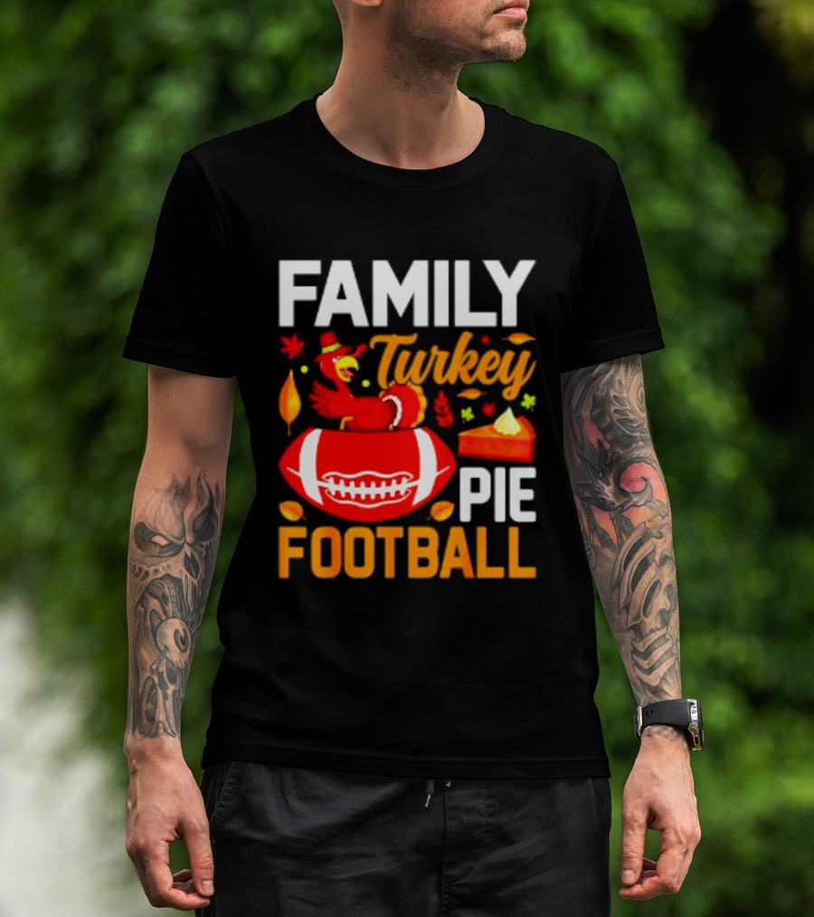 Family Turkey Pie Football Thanksgiving Festive Celebration T-Shirt