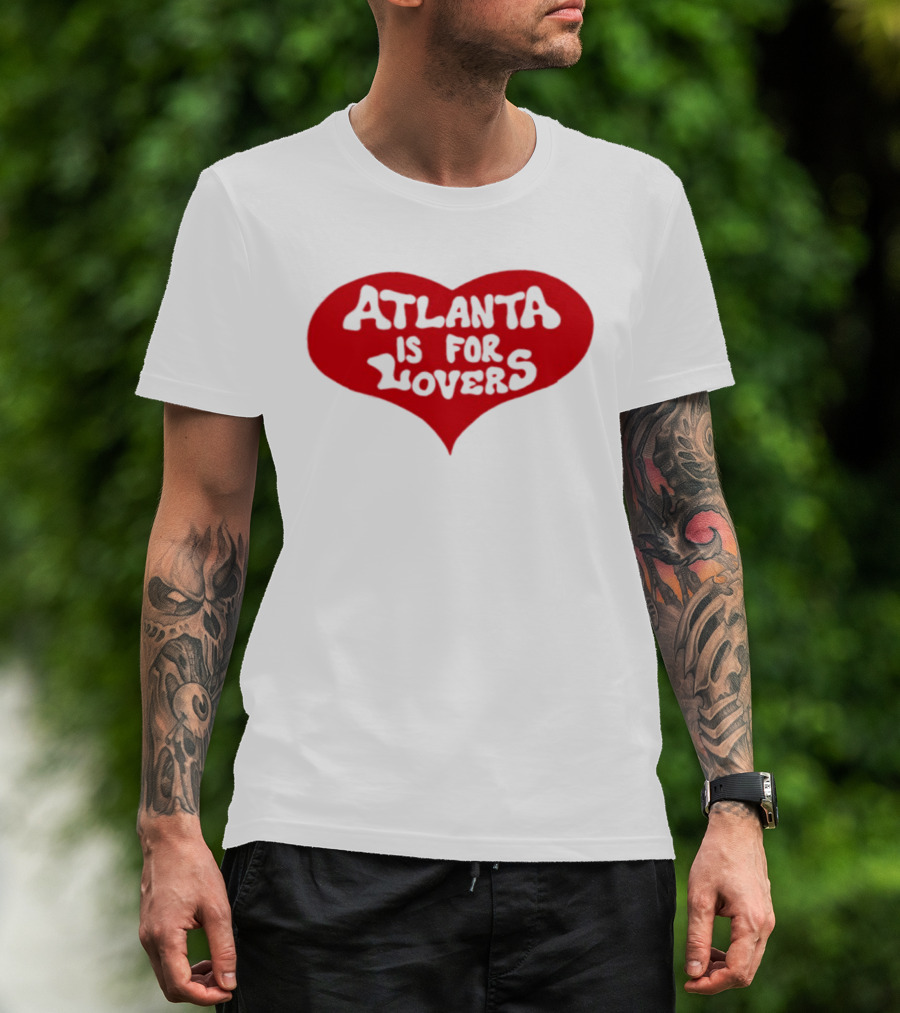 Atlanta Is For Lovers Georgia Heart City Pride T-Shirt