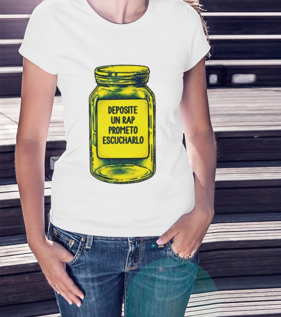 Deposite Un Rap Prometo Escucharlo Jar Music Lover T-Shirt