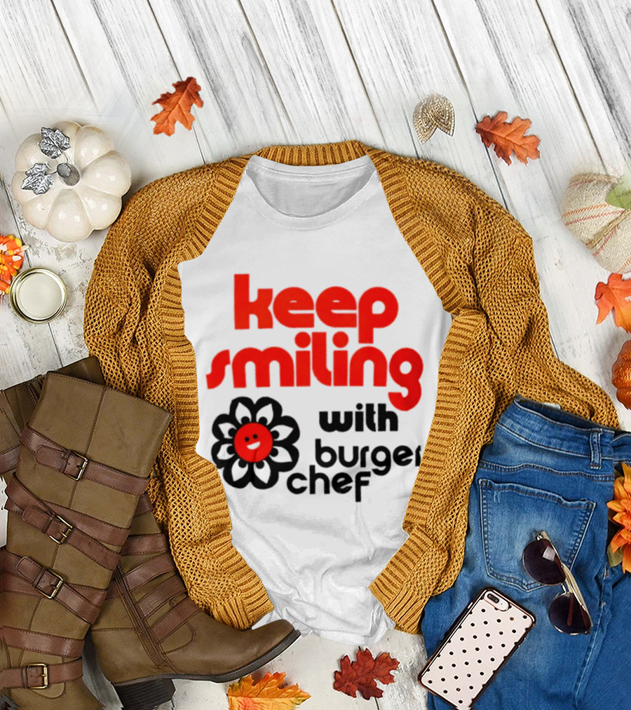Keep Smiling With Burger Chef Retro Fast Food Nostalgia T-Shirt