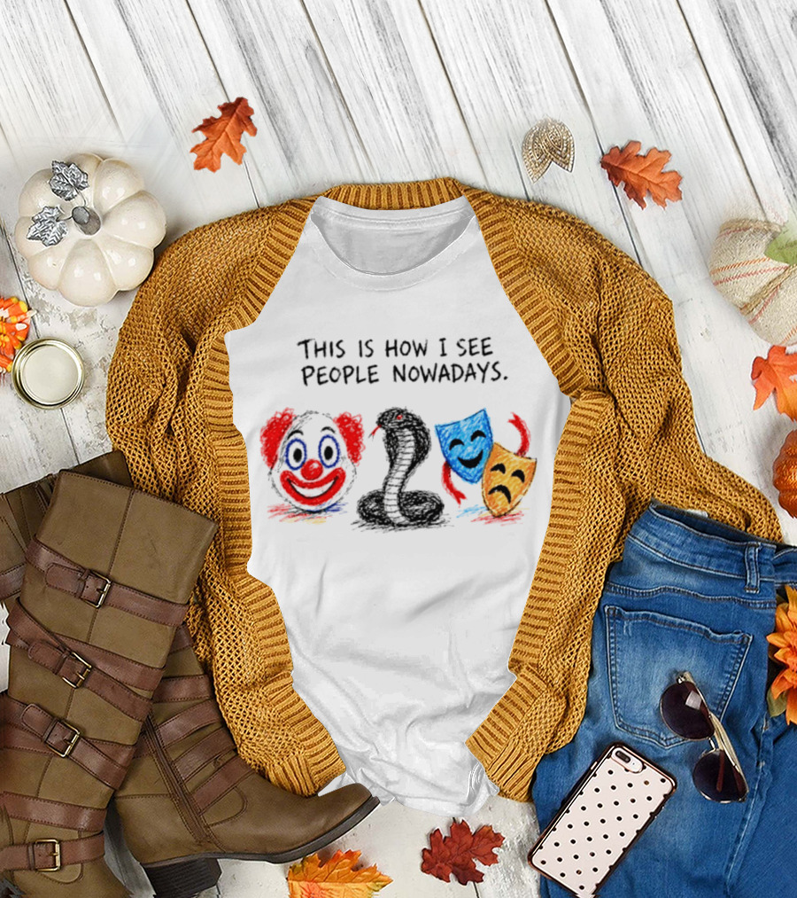 This Is How I See People Clown Snake Comedy Tragedy Masks T-Shirt