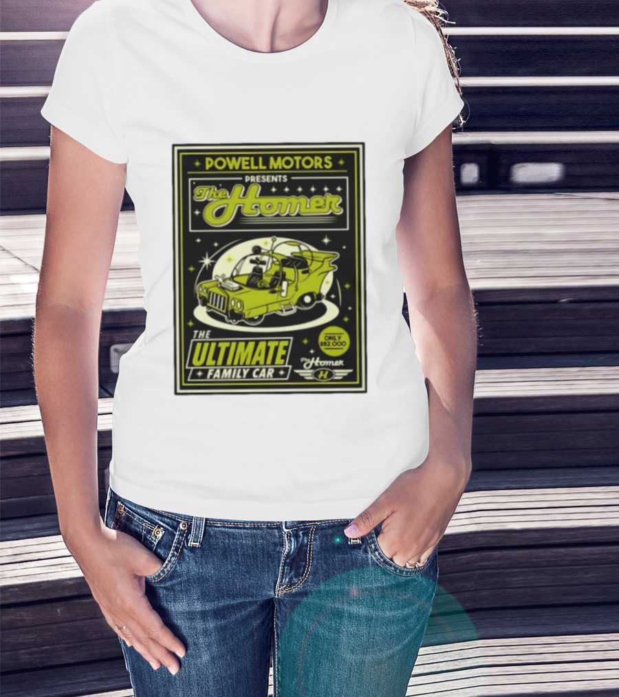 POWELL MOTORS The Homer Ultimate Family Car Only $82,000 T-Shirt