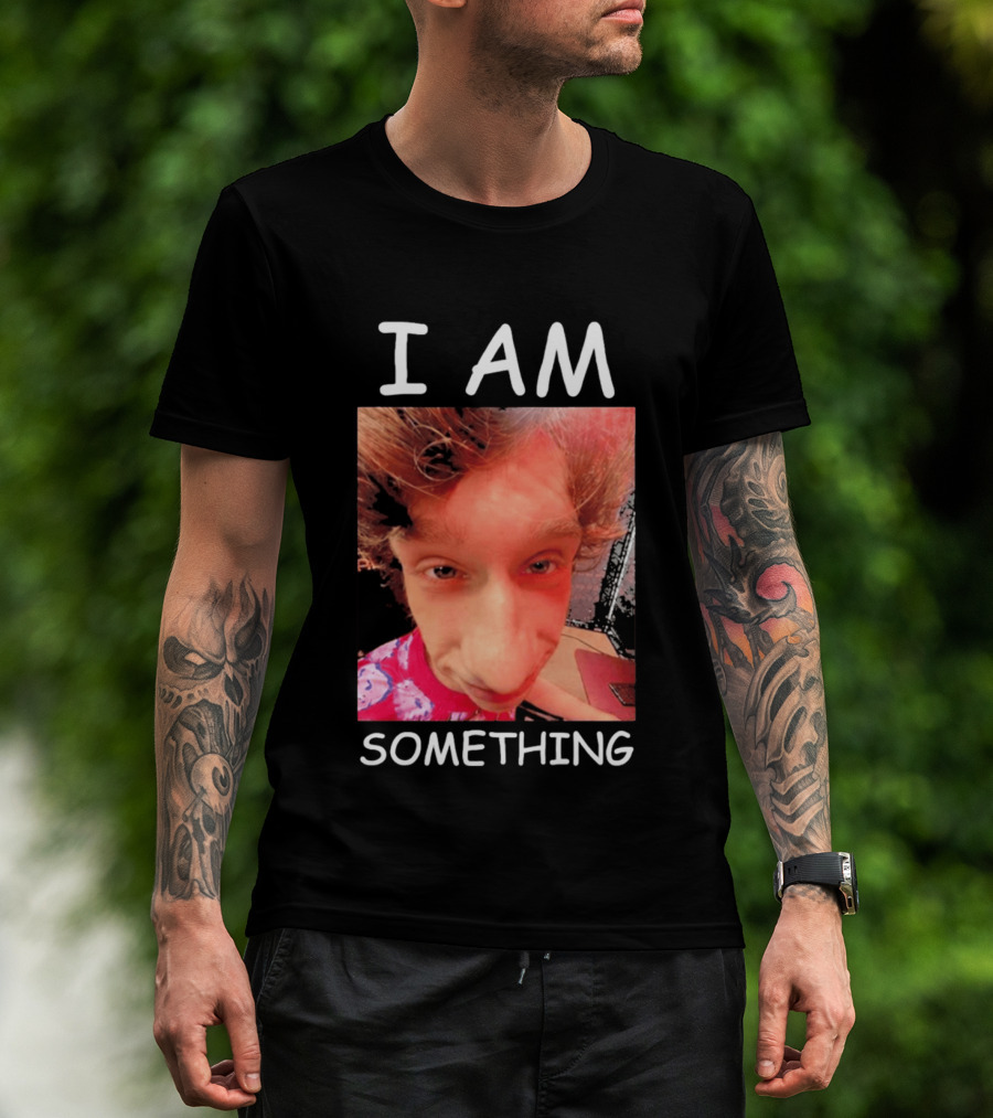 I AM Something Paper Rex Meme Funny Distorted Face T-Shirt