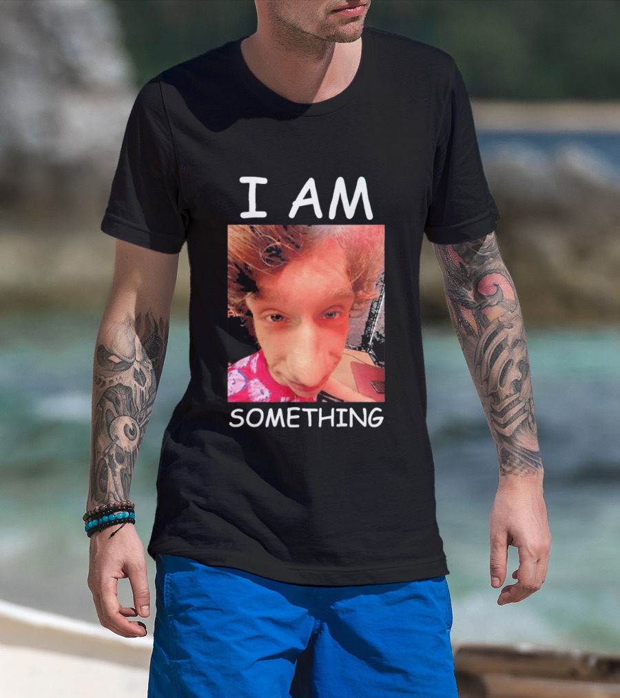 I AM Something Paper Rex Meme Funny Distorted Face T-Shirt
