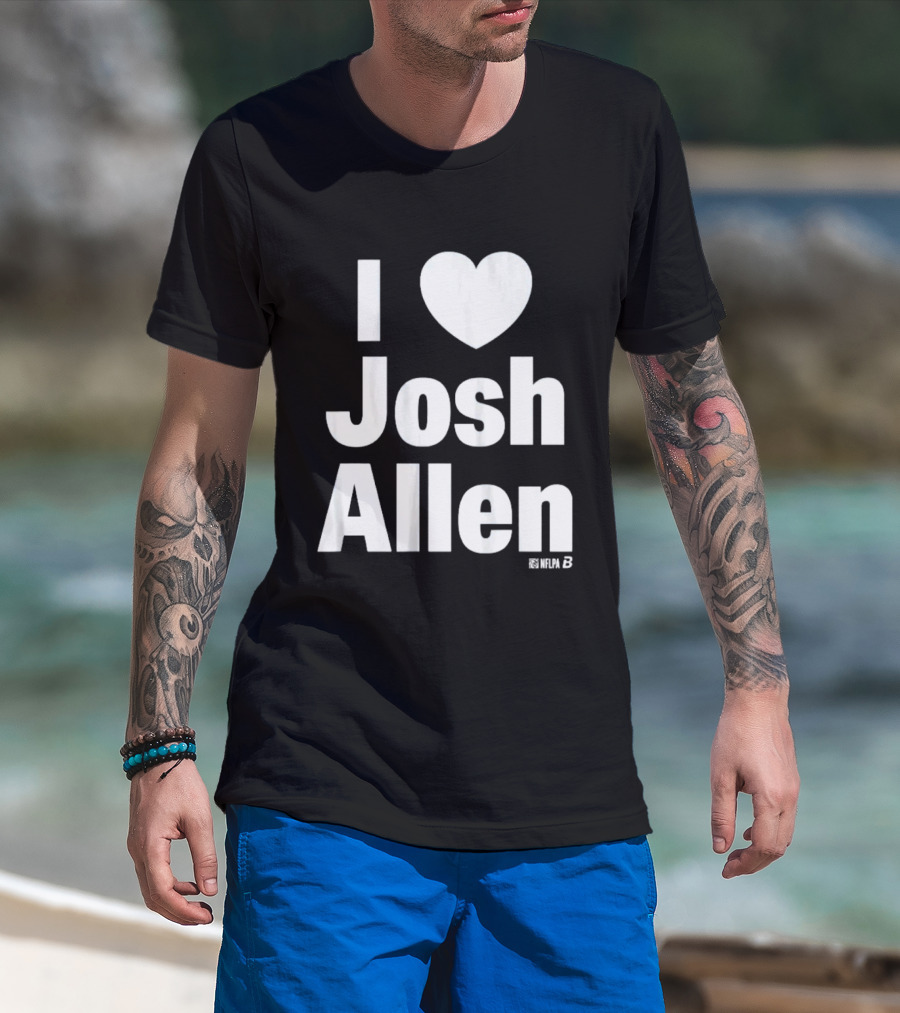 I Heart Josh Allen Fan T-Shirt