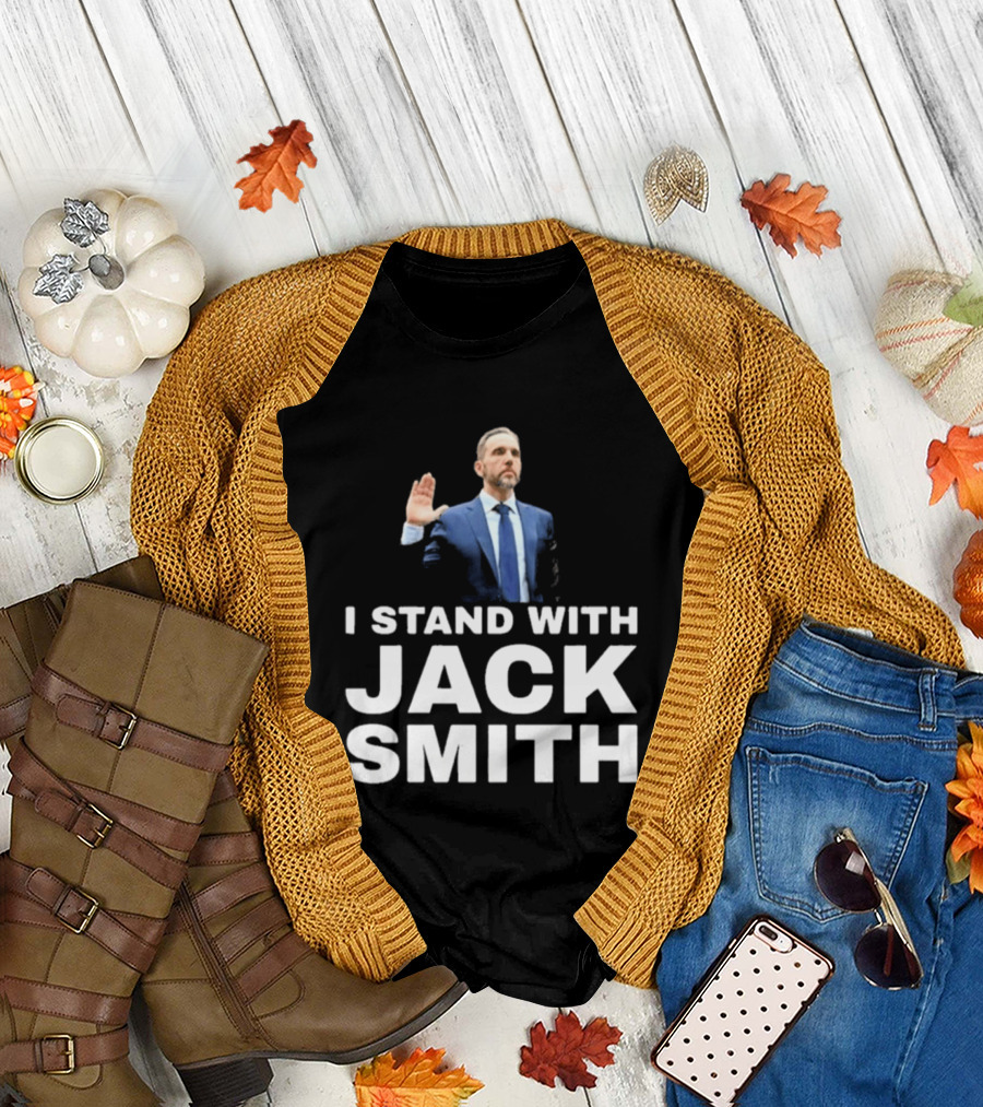 I Stand With Jack Smith T-Shirt