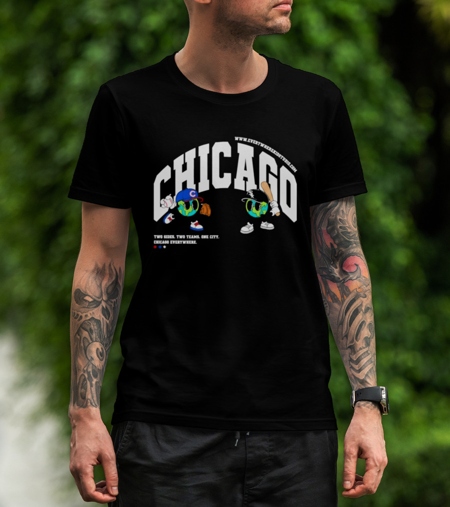 Chicago Cubs White Sox Two Sides One City Baseball Everywhere T-Shirt