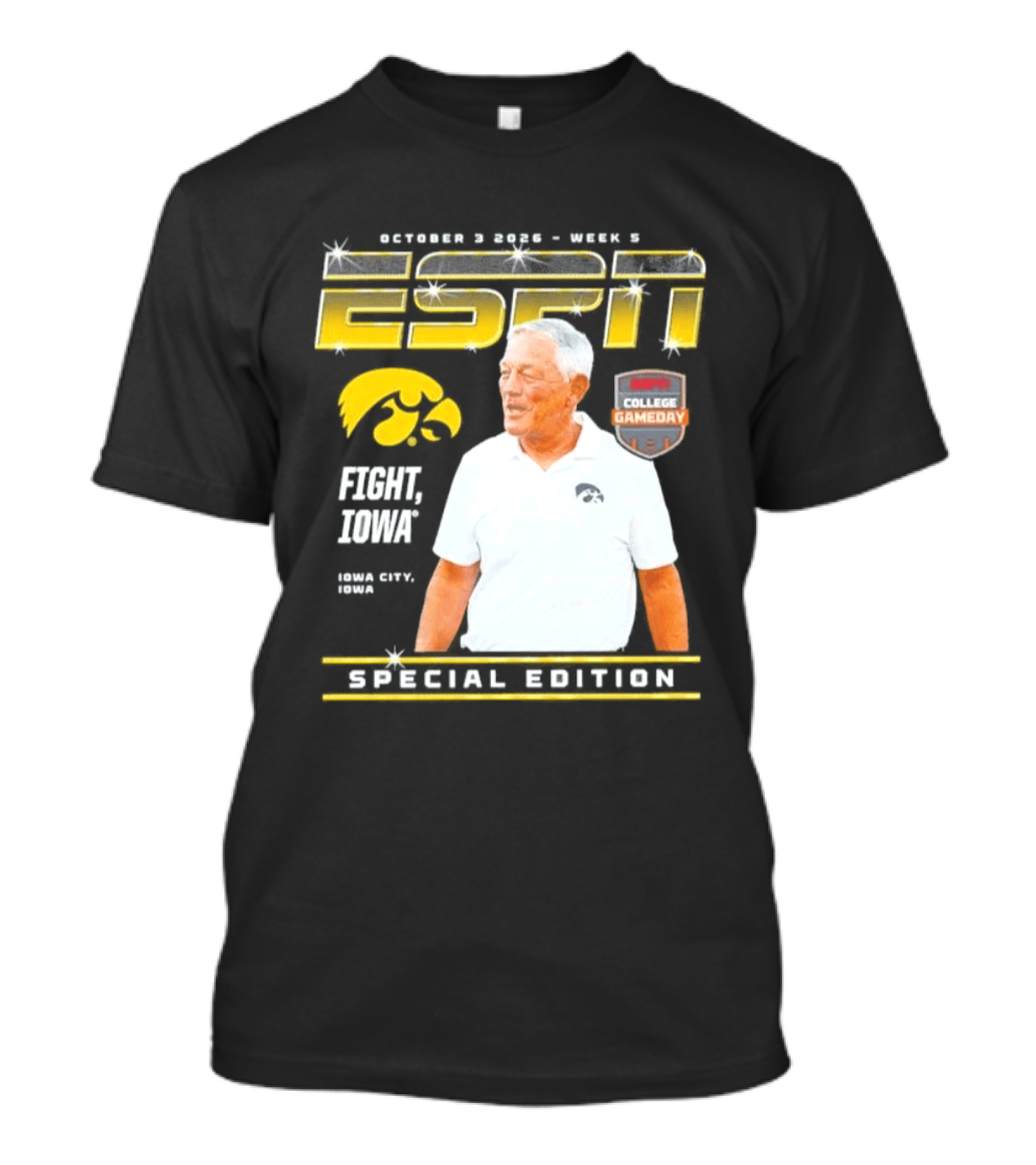 October 3 2026 Week 3 ESPN Iowa Hawkeyes Kirk Ferentz College Gameday Special Edition Fight Iowa T-Shirt