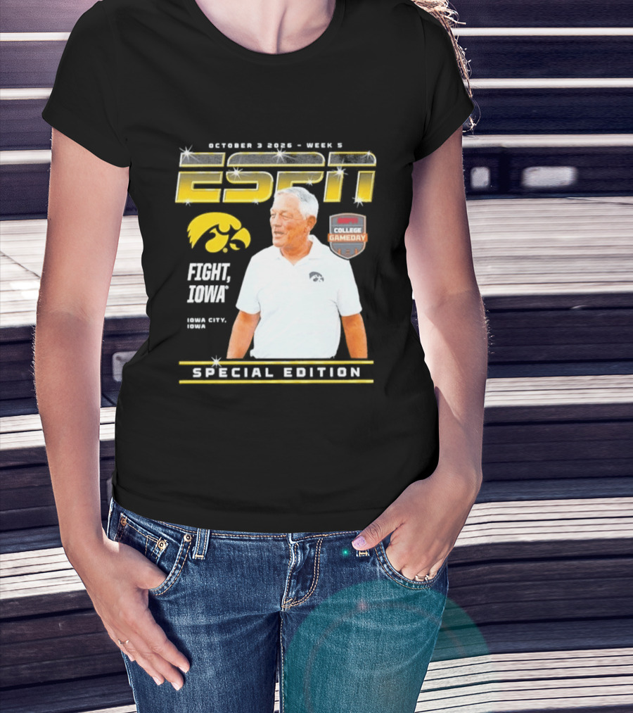 October 3 2026 Week 3 ESPN Iowa Hawkeyes Kirk Ferentz College Gameday Special Edition Fight Iowa T-Shirt