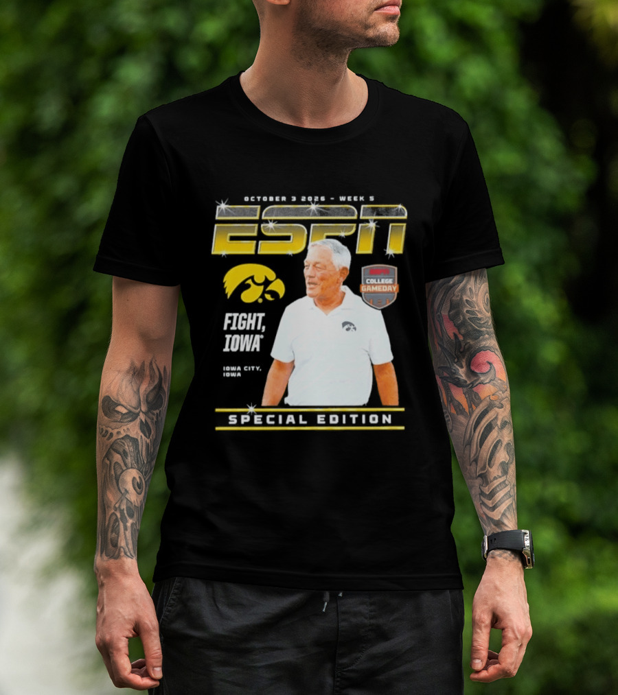 October 3 2026 Week 3 ESPN Iowa Hawkeyes Kirk Ferentz College Gameday Special Edition Fight Iowa T-Shirt