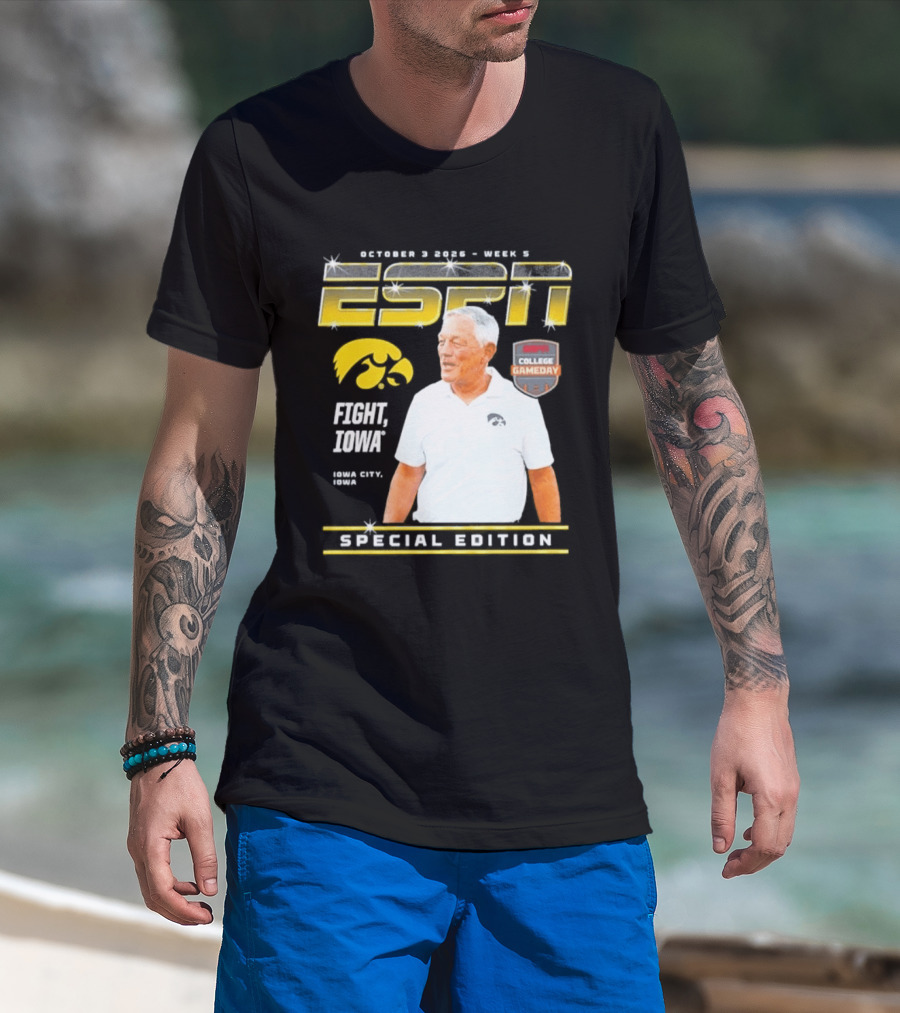 October 3 2026 Week 3 ESPN Iowa Hawkeyes Kirk Ferentz College Gameday Special Edition Fight Iowa T-Shirt