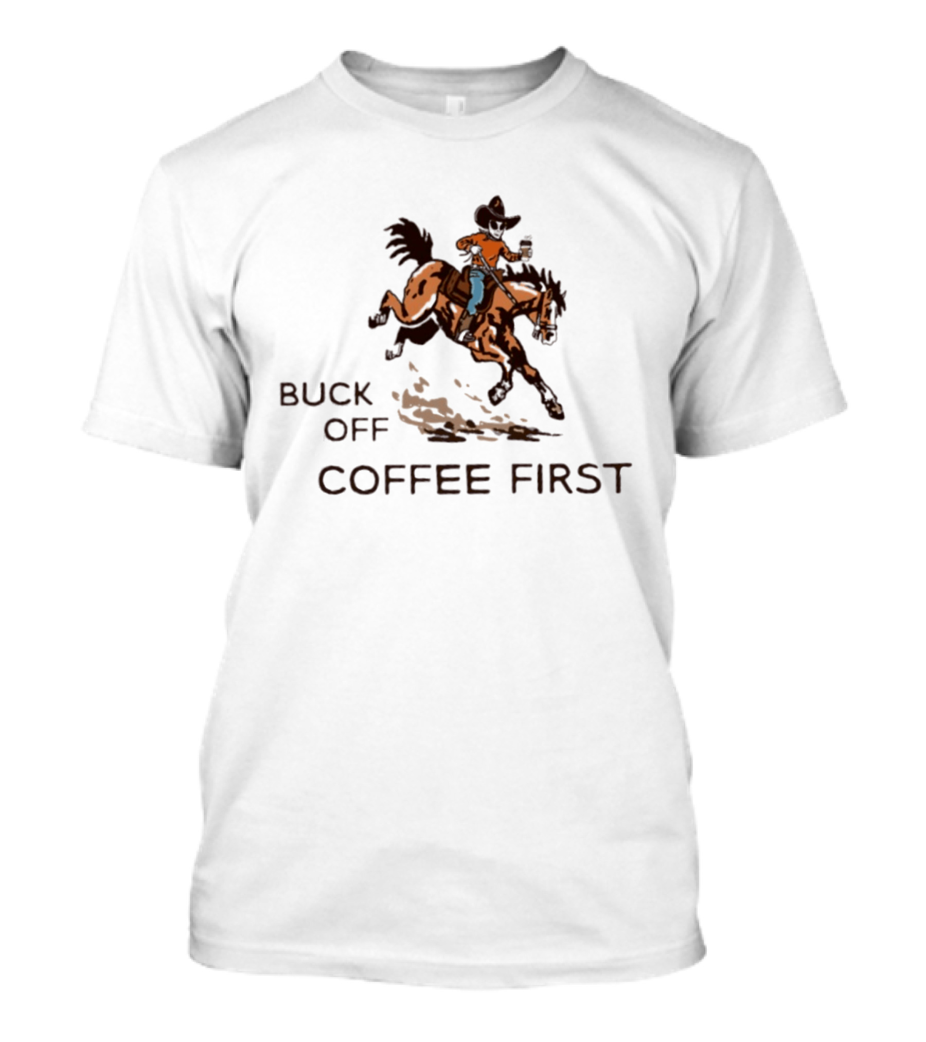 Buck Off Coffee First Alien Cowboy Horse Rider T-Shirt