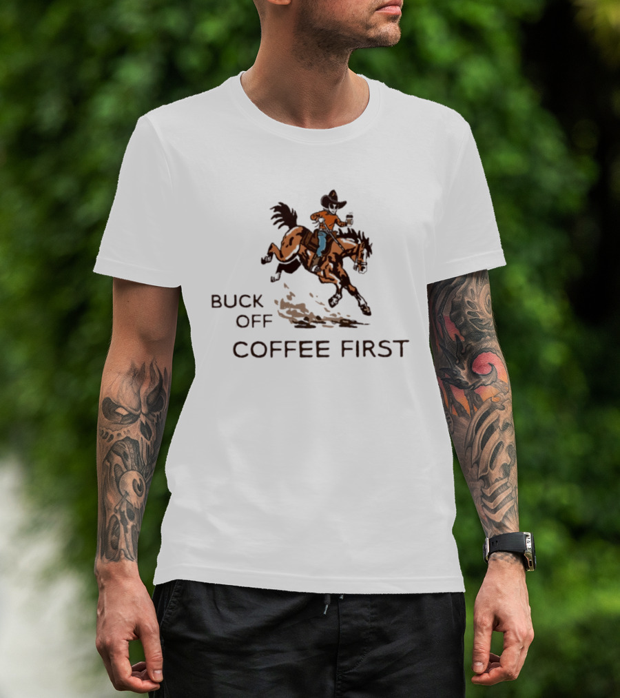 Buck Off Coffee First Alien Cowboy Horse Rider T-Shirt