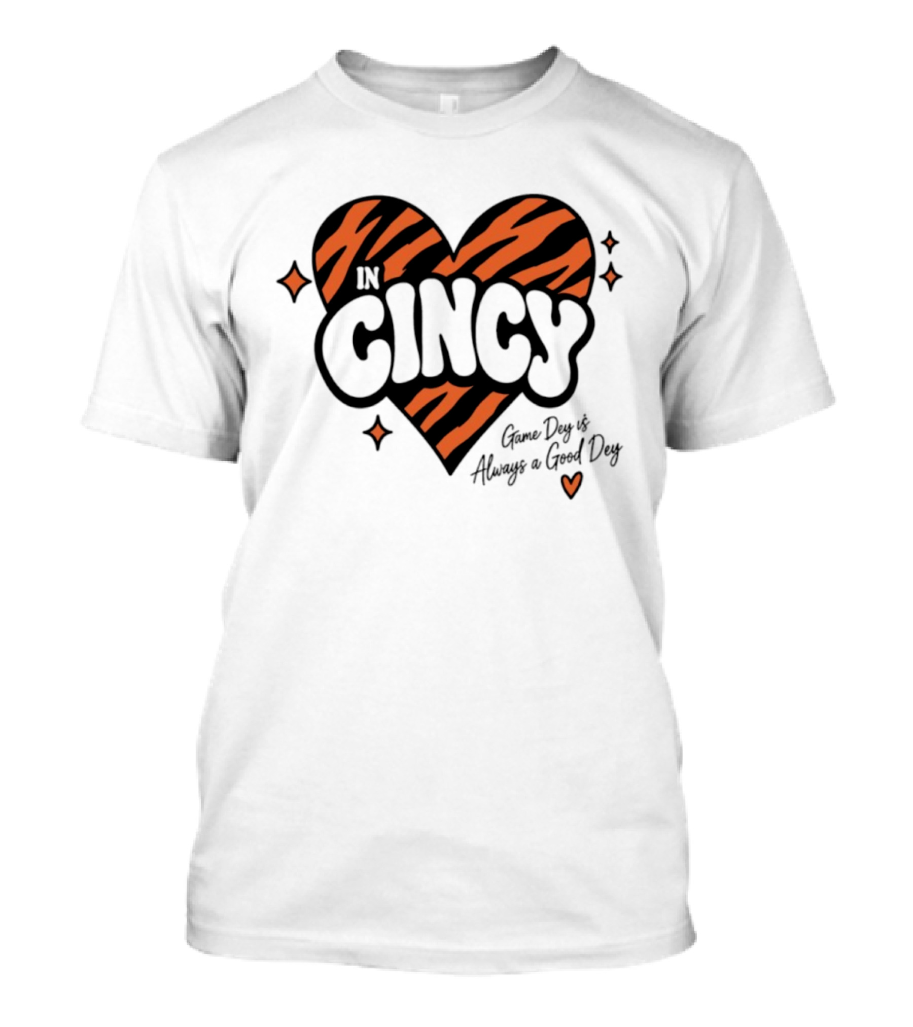 Cincinnati Bengals In Cincy Game Dey Always A Good Dey Tiger Stripes Heart T-Shirt