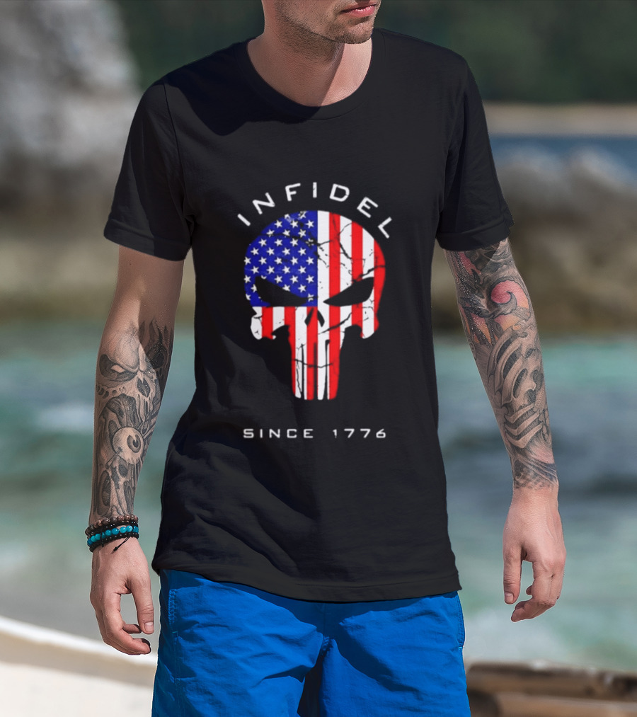 Infidel American Skull Flag Patriotic Since 1776 T-Shirt