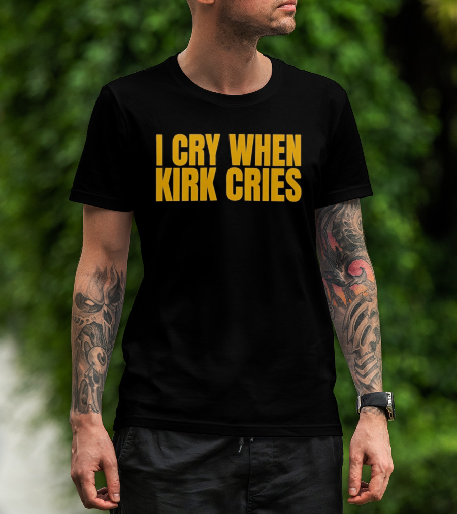 Iowa Hawkeyes I Cry When Kirk Cries T-Shirt