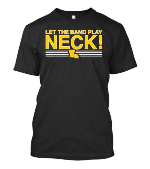 LSU Tigers Let The Band Play Neck Louisiana Map T-Shirt