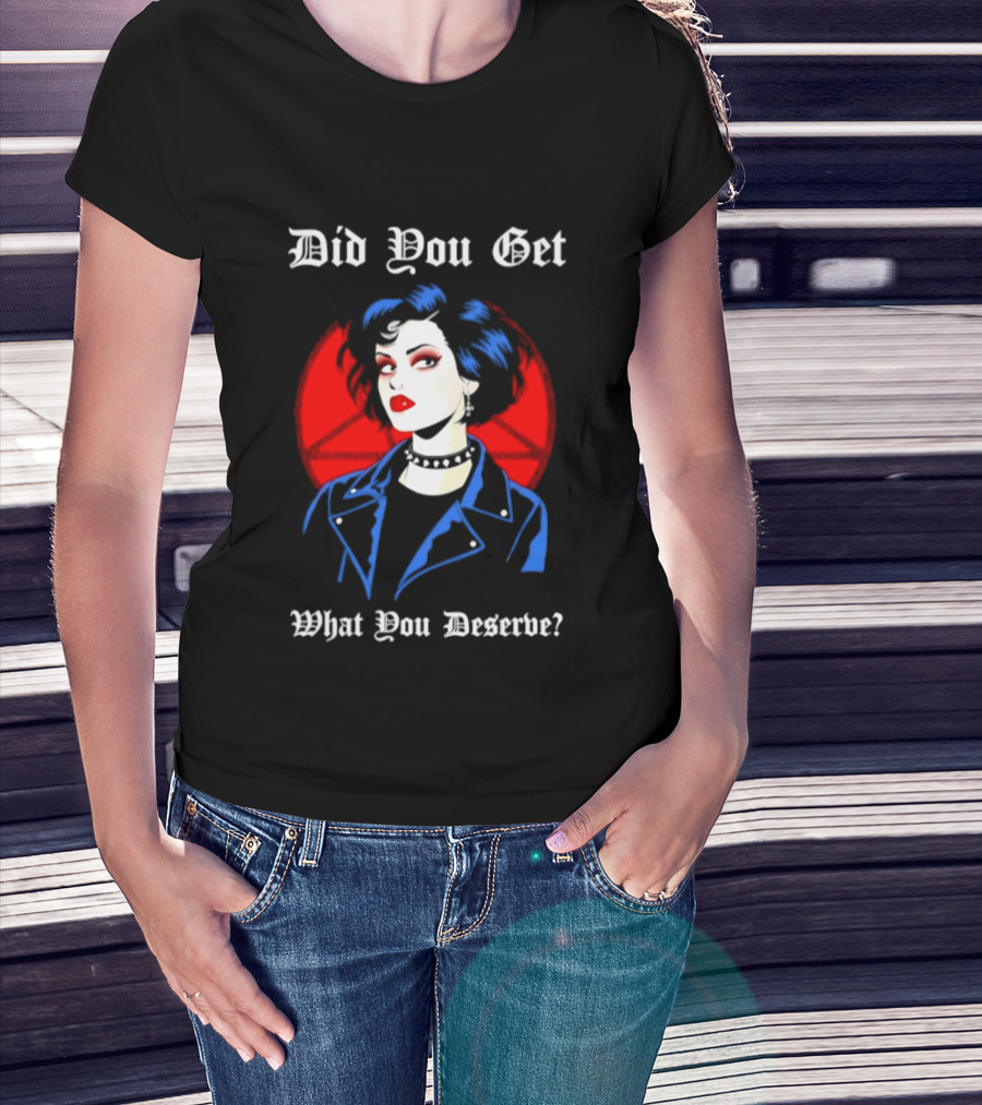 Did You Get What You Deserve Goth Punk Vampire Aesthetic T-Shirt