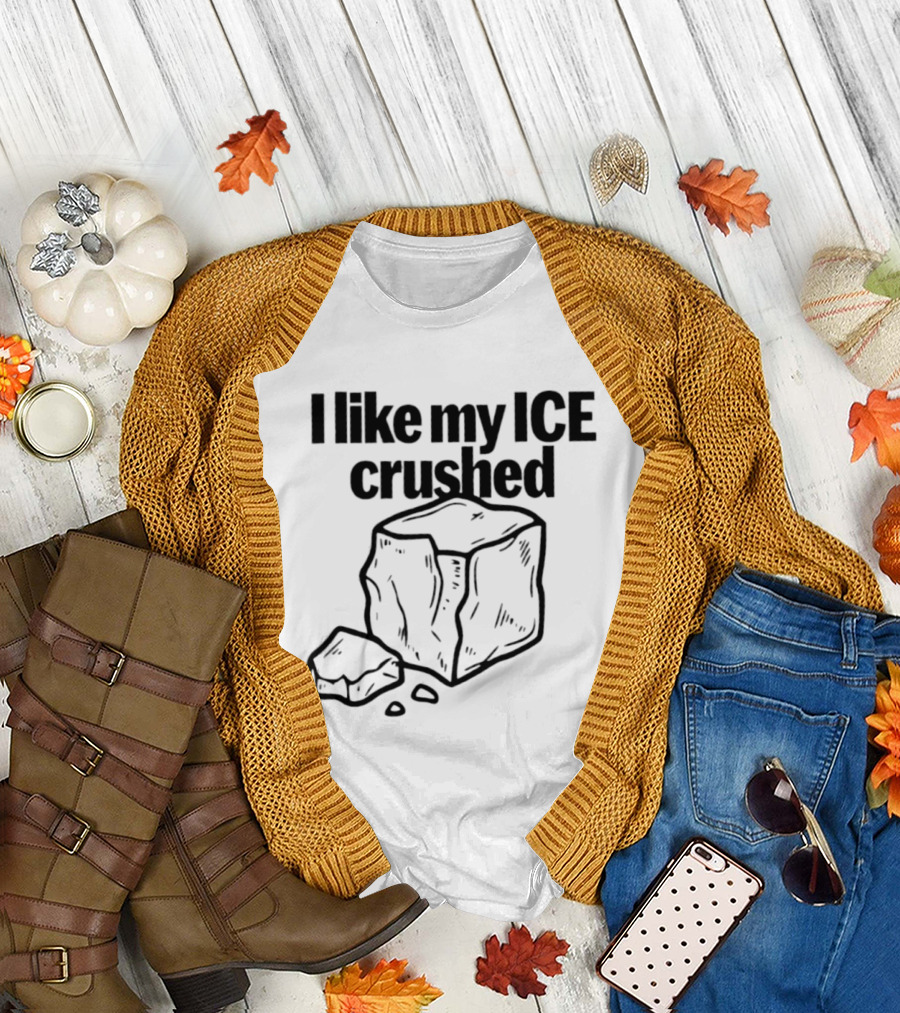I Like My Ice Crushed Funny Cool Pun Graphic Block Drawing T-Shirt