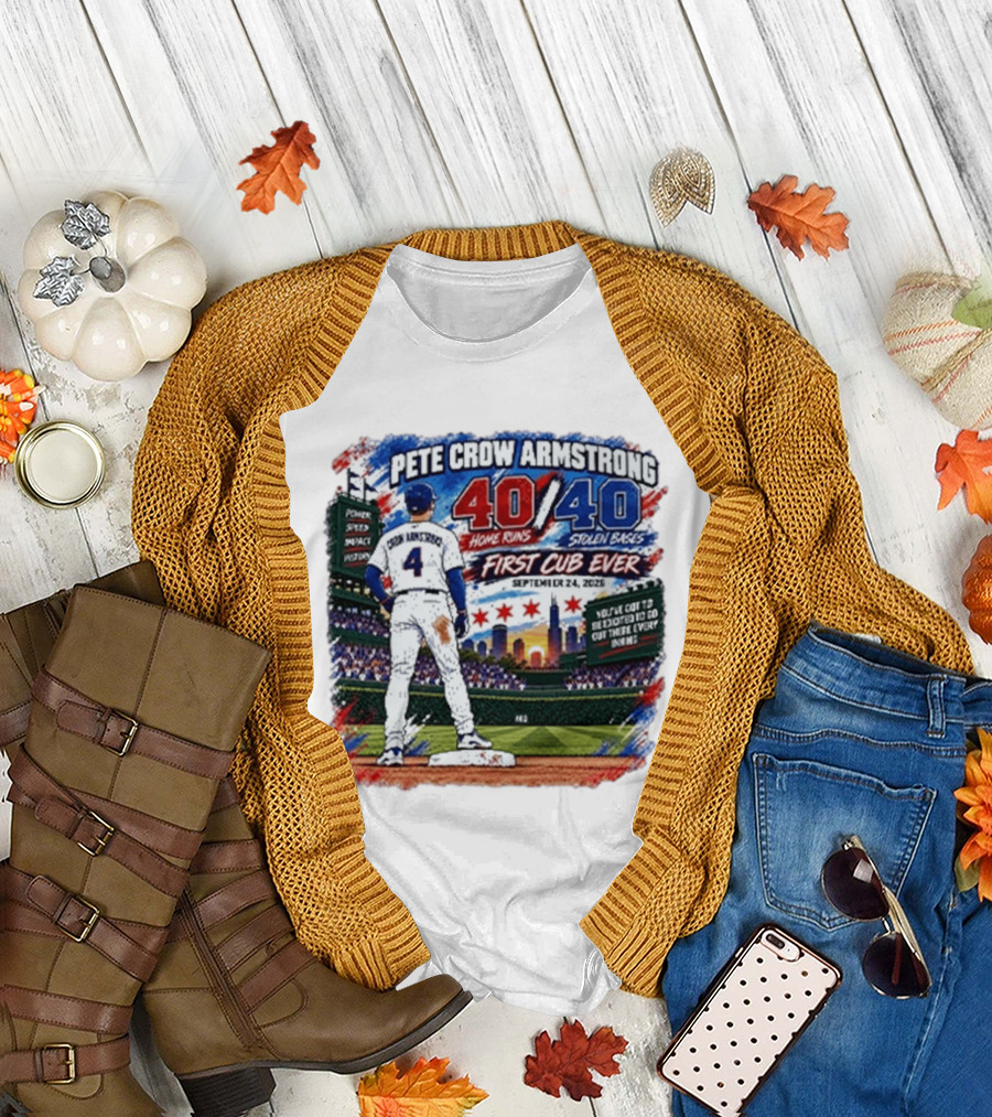 Pete Crow Armstrong 40 Home Runs 40 Stolen Bases First Cub Ever September 24 2023 T-Shirt