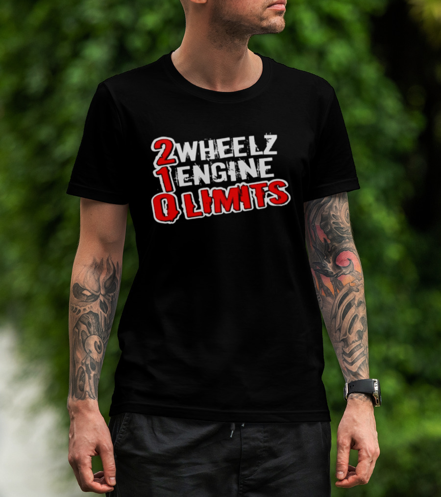 2 Wheelz Engine Limits 210 Biker T-Shirt
