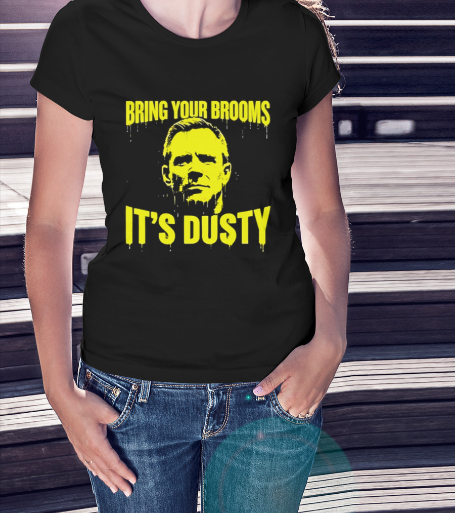 Bring Your Brooms It's Dusty Michigan Wolverines Dusty May T-Shirt