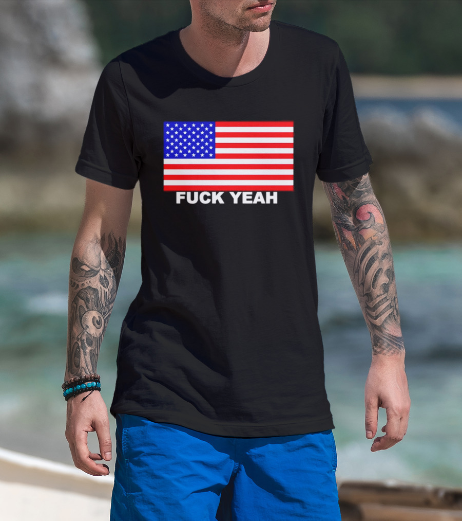 Fuck Yeah American Flag USA Patriotic T-Shirt