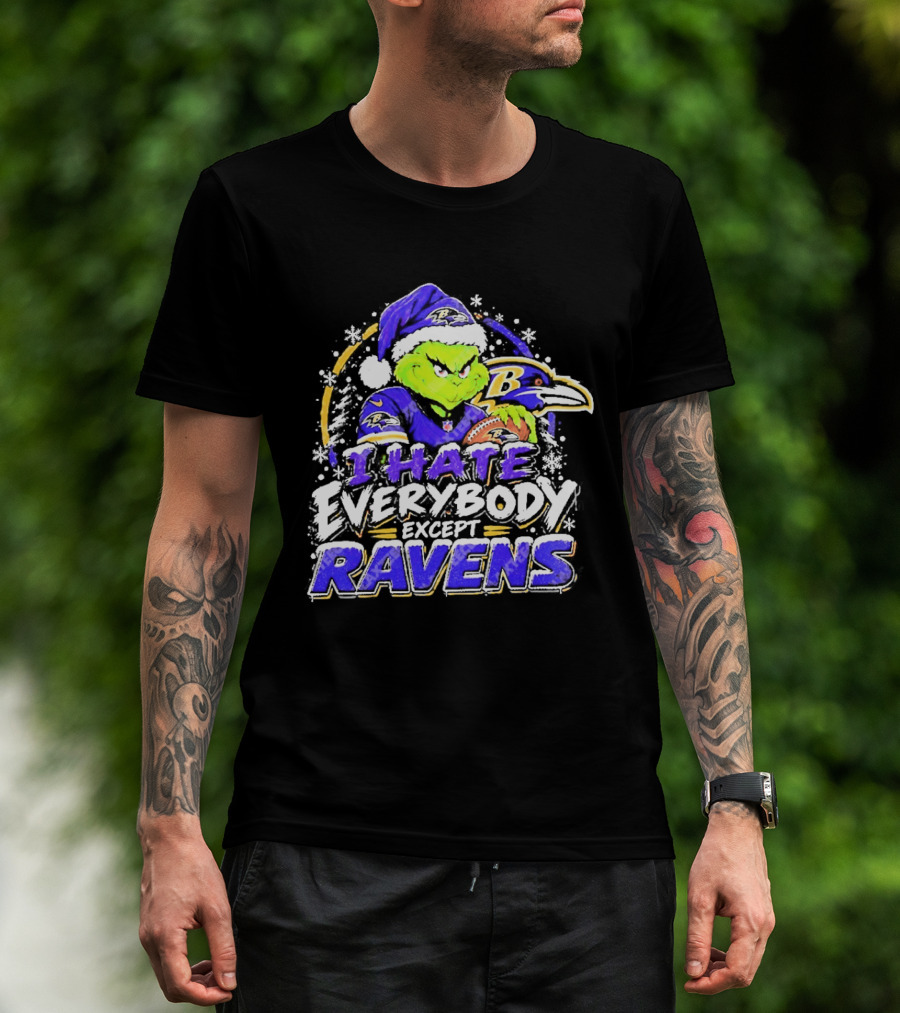 Baltimore Ravens Grinch I Hate Everybody Except Ravens Fans Christmas Holiday T-Shirt