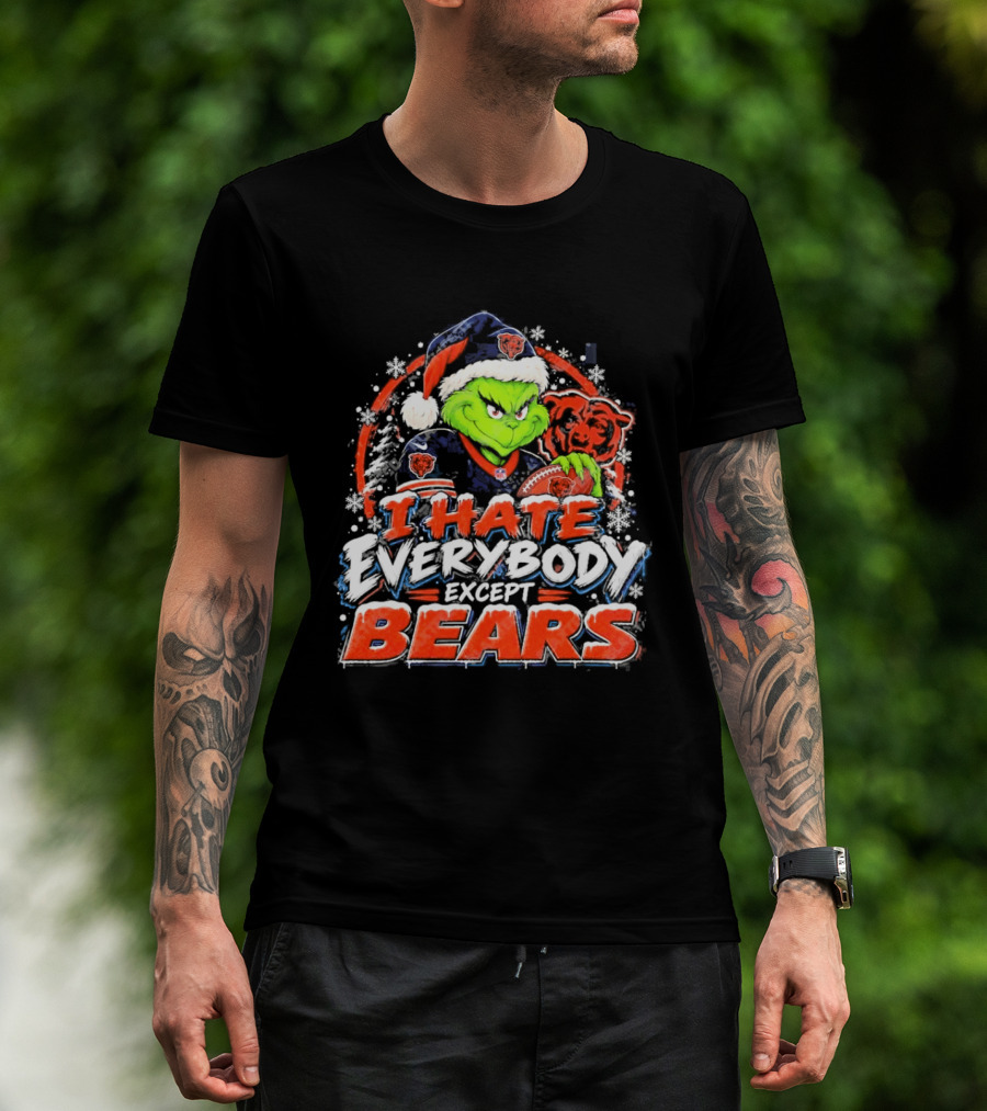 Chicago Bears Grinch I Hate Everybody Except Bears Fans Christmas Holiday T-Shirt