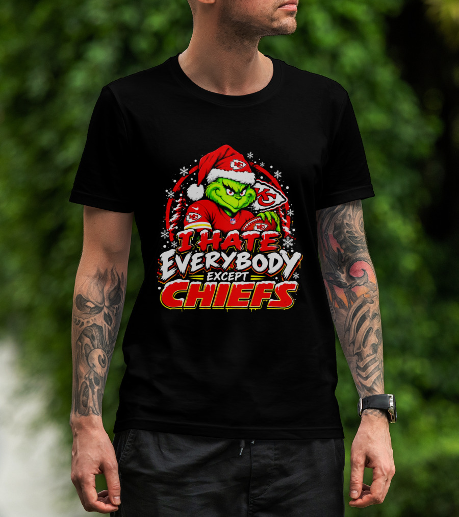 Kansas City Chiefs Grinch I Hate Everybody Except Chiefs Fans Christmas Holiday T-Shirt