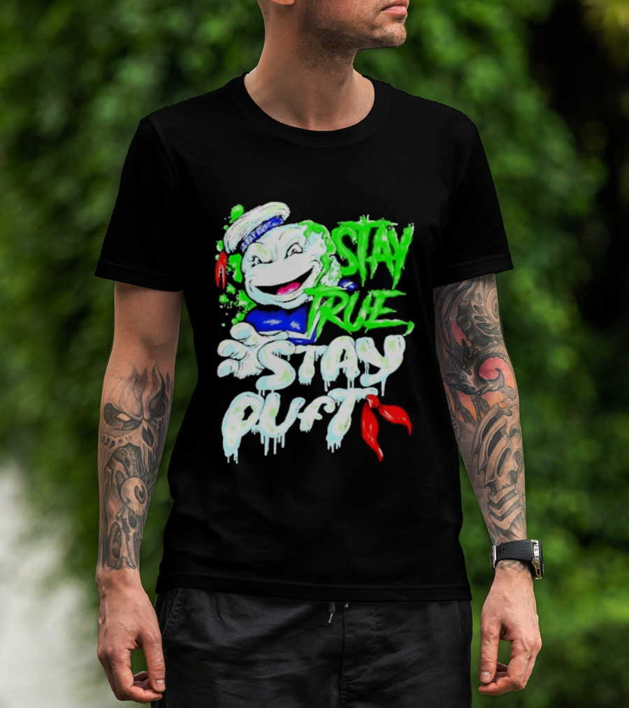 Stay True Stay Puft Ghostbusters 80s Movies Marshmallow Man T-Shirt