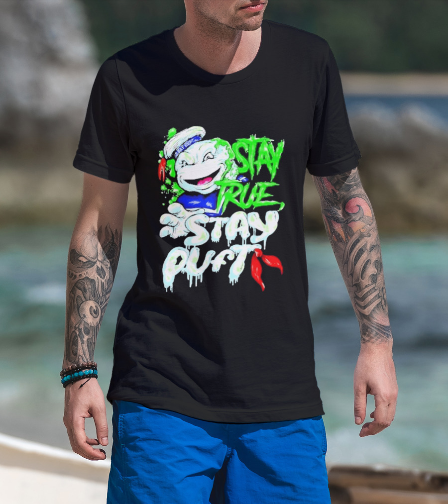 Stay True Stay Puft Ghostbusters 80s Movies Marshmallow Man T-Shirt