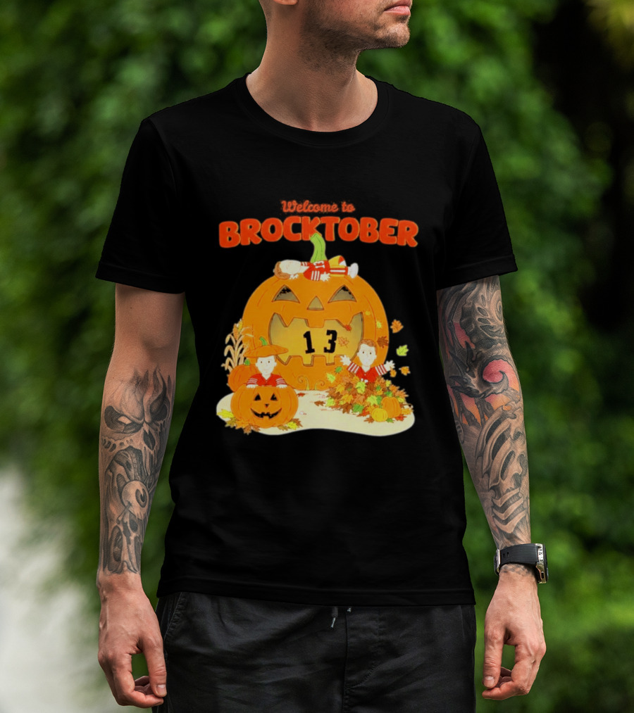 Welcome To Brocktober Brock Purdy 13 Halloween Pumpkin Fun T-Shirt