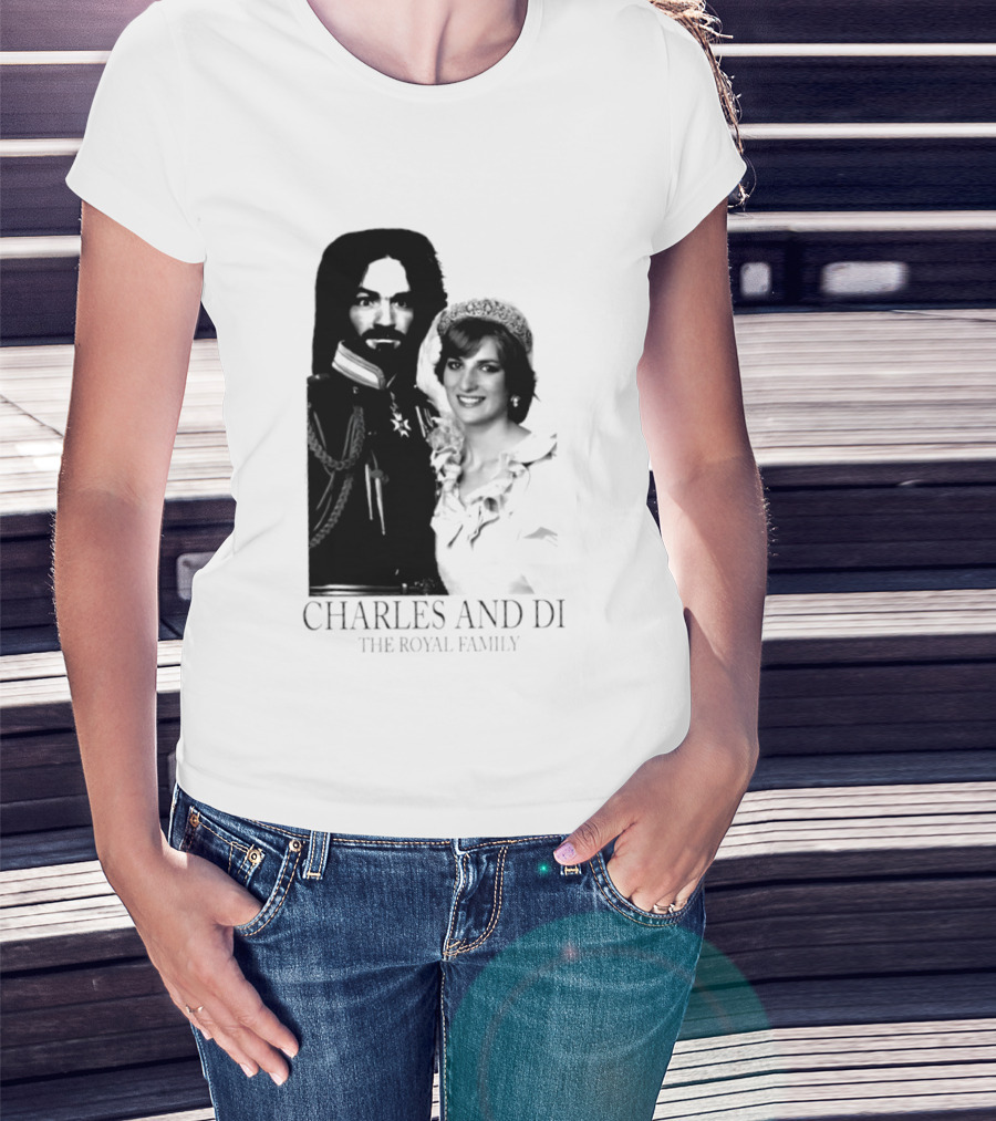 Charles Manson And Princess Diana Charles And Di The Royal Family T-Shirt