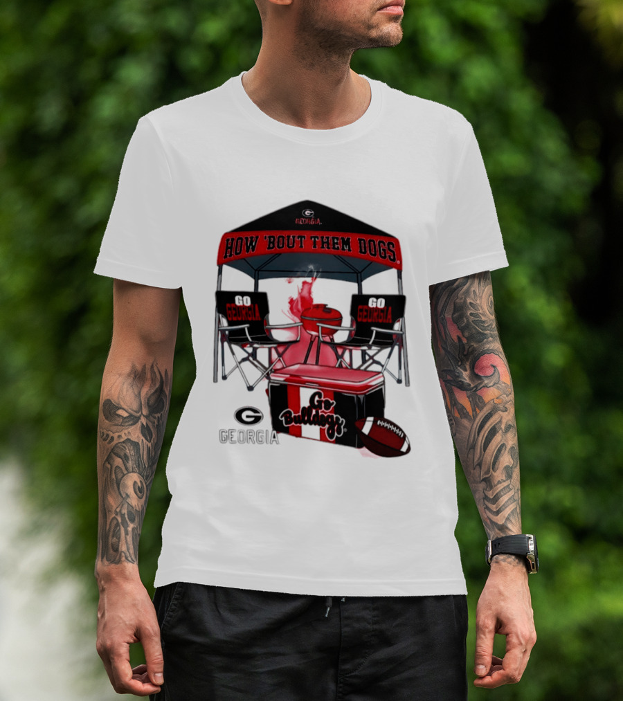 Georgia Bulldogs How 'Bout Them Dogs 2026 NCAA Tailgate Go Georgia Football T-Shirt