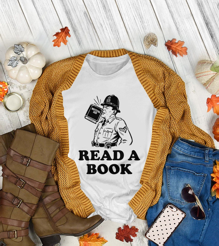 Read A Book Mutual Aid Funny Police Officer T-Shirt