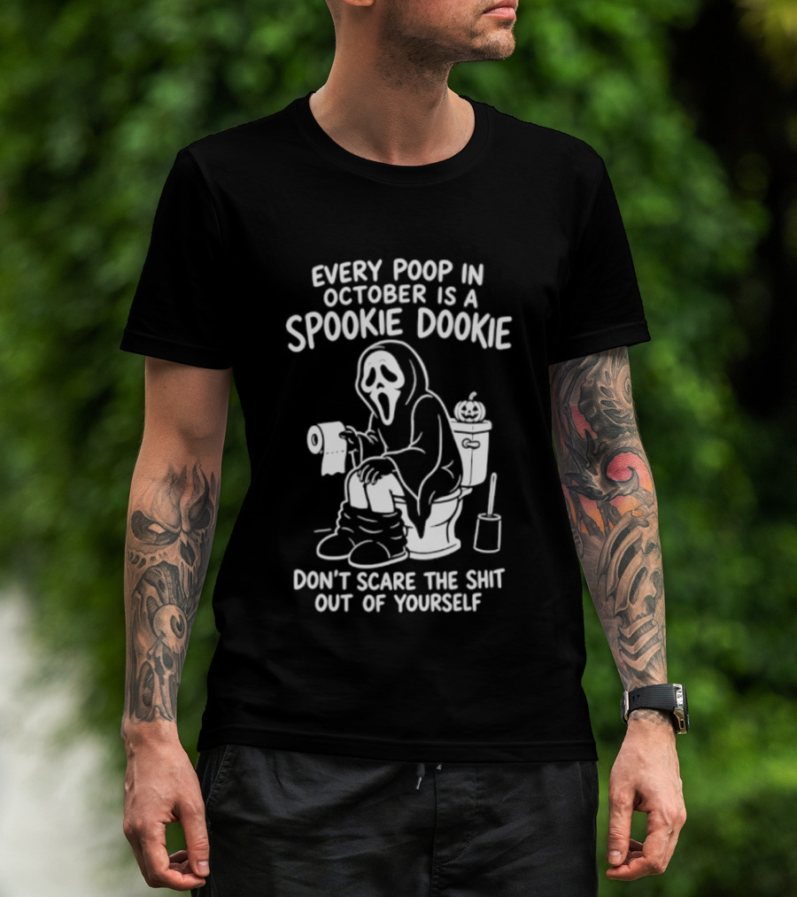 Ghostface Every Poop In October Is A Spookie Dookie Don't Scare The Shit Out Of Yourself T-Shirt