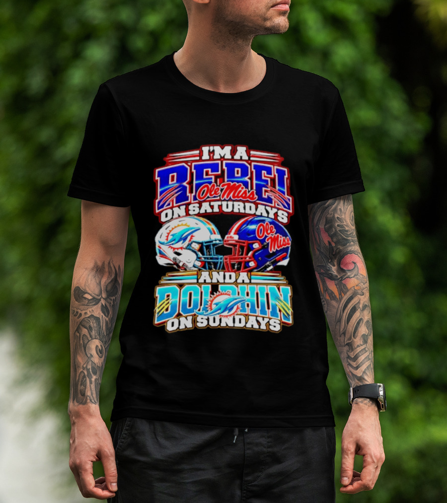 I'm A Rebel Ole Miss On Saturdays And A Dolphin On Sundays Football Helmet T-Shirt