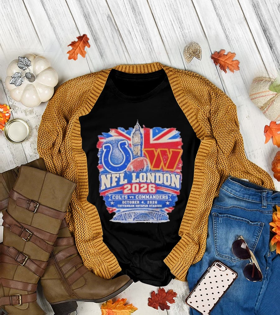 NFL London 2026 Colts Vs Commanders October 4 Tottenham Hotspur Stadium T-Shirt