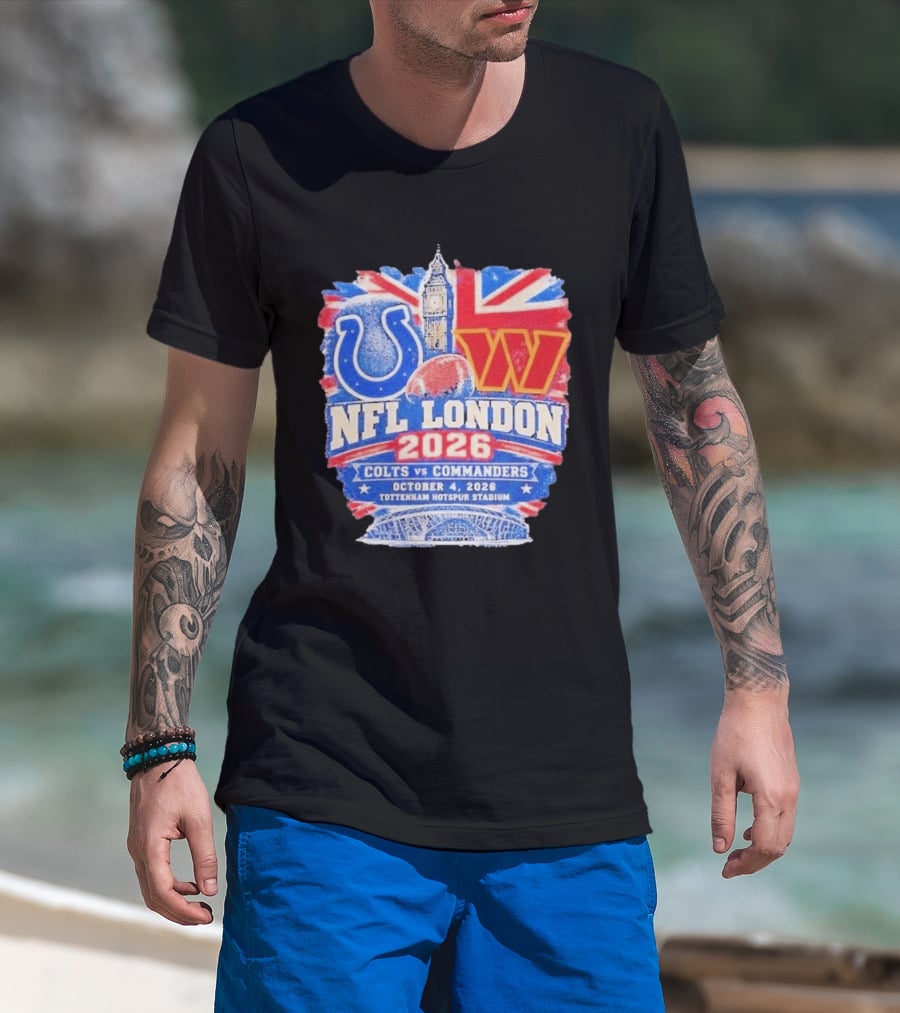 NFL London 2026 Colts Vs Commanders October 4 Tottenham Hotspur Stadium T-Shirt