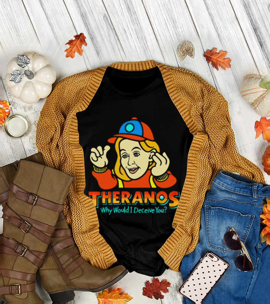 Theranos Why Would I Deceive You Cartoon T-Shirt
