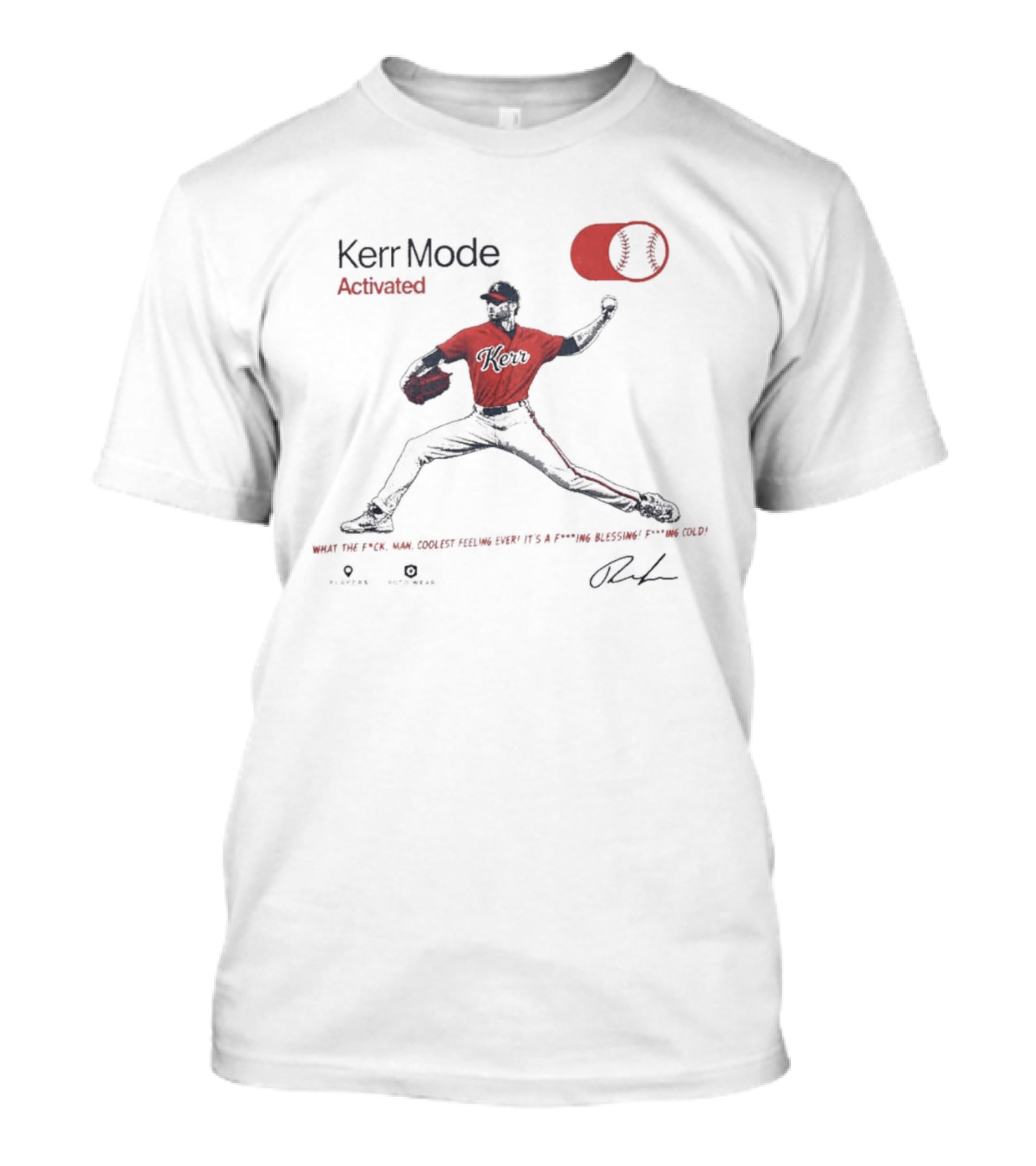 Kerr Mode Activated Baseball Player Pitcher On Switch T-Shirt