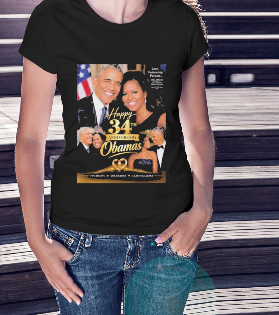 Happy 34th Anniversary Obamas Love Partnership Purpose Two Hearts One Journey A Lasting Legacy T-Shirt