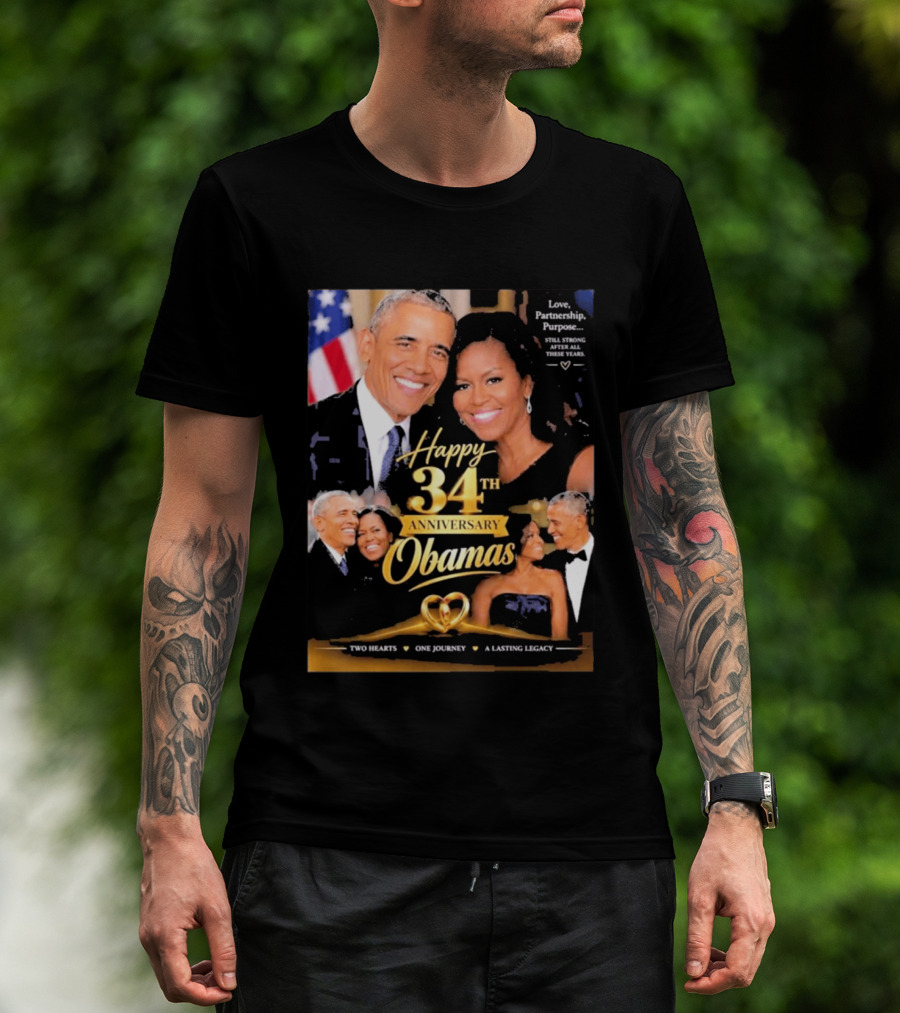 Happy 34th Anniversary Obamas Love Partnership Purpose Two Hearts One Journey A Lasting Legacy T-Shirt