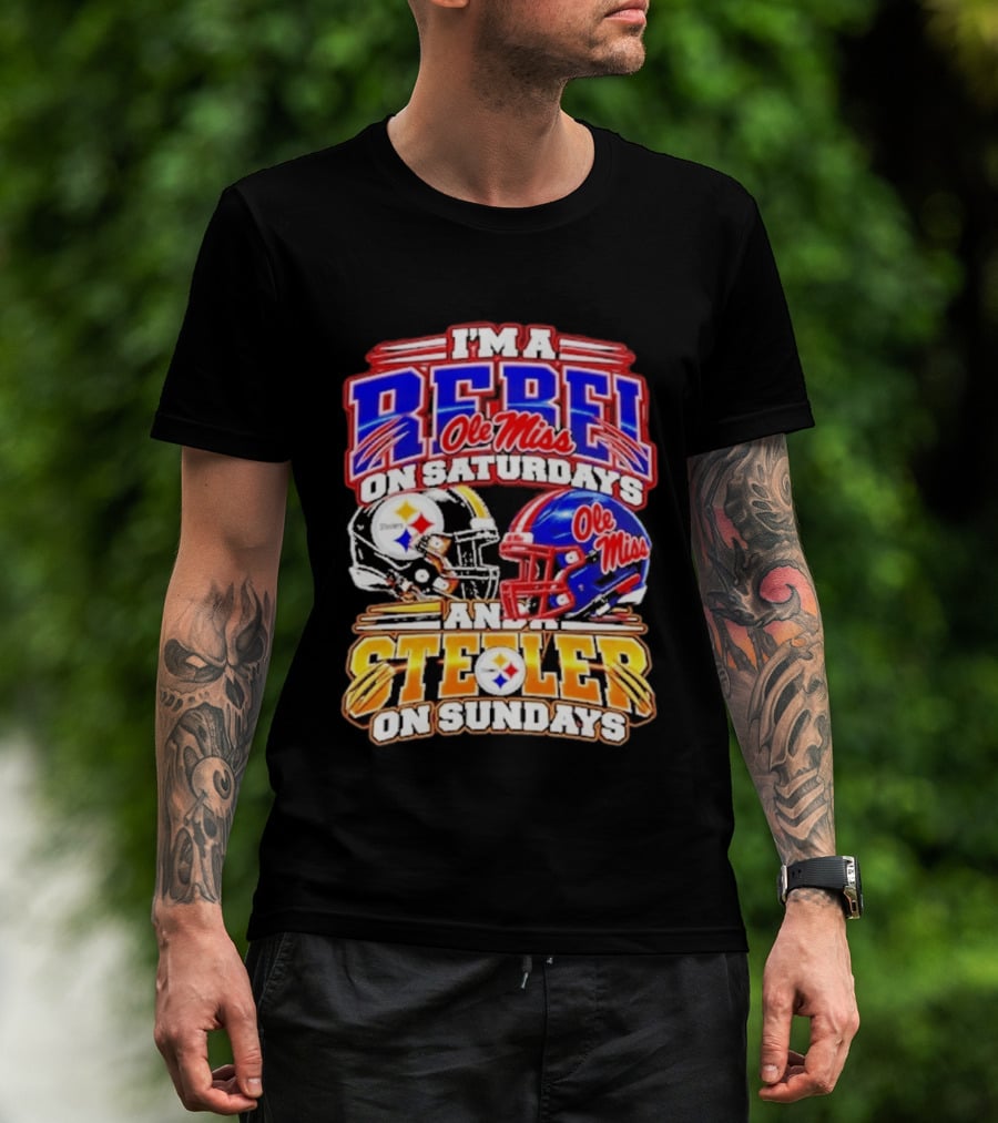 I'm A Rebel Ole Miss On Saturdays And A Steeler On Sundays T-Shirt