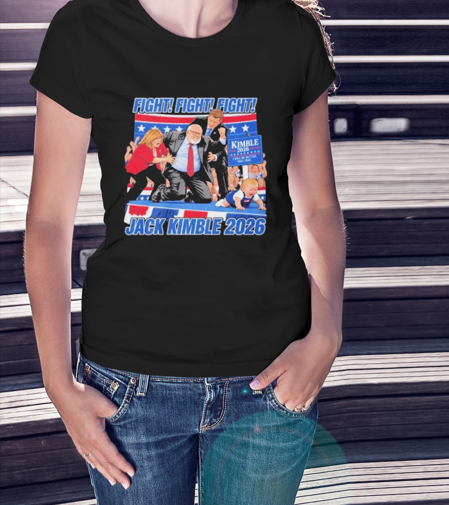 Fight Fight Fight Jack Kimble 2026 I Will Be Better This Time T-Shirt