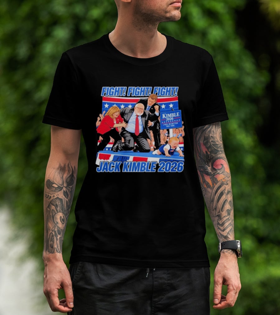 Fight Fight Fight Jack Kimble 2026 I Will Be Better This Time T-Shirt