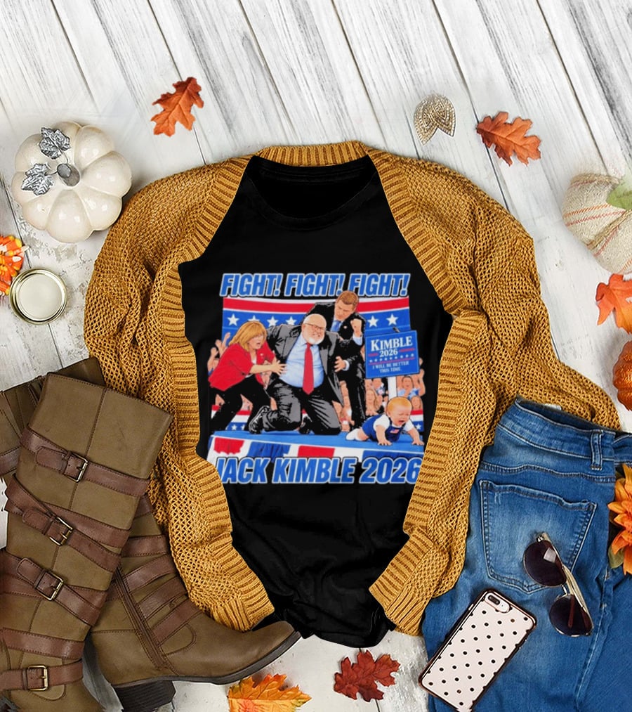 Fight Fight Fight Jack Kimble 2026 I Will Be Better This Time T-Shirt